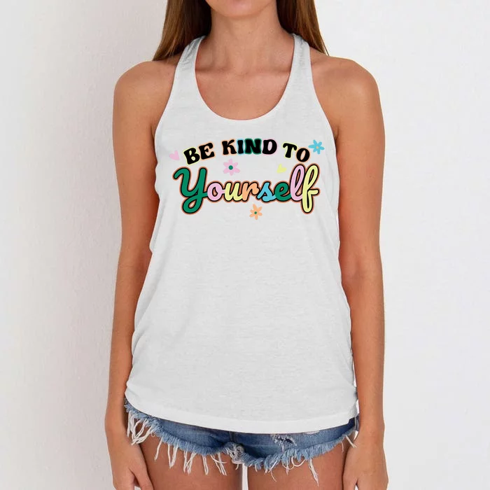 Be Kind To Yourself Colorful Self Love Women's Knotted Racerback Tank