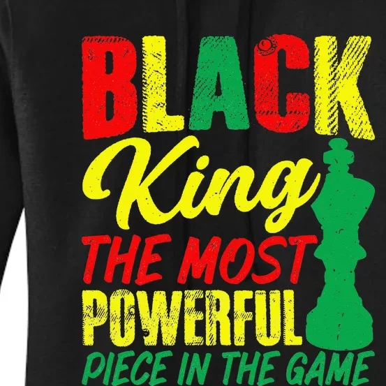 Black King The Most Powerful Piece in The Game Women's Pullover Hoodie