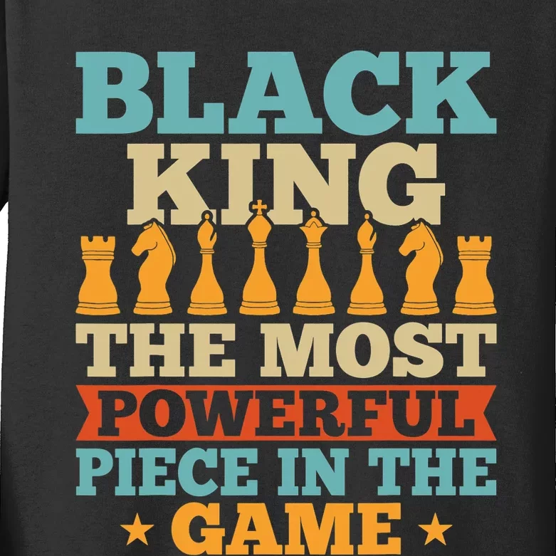 Black King The Most Powerful Piece In The Game Kids Long Sleeve Shirt