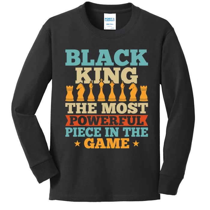 Black King The Most Powerful Piece In The Game Kids Long Sleeve Shirt