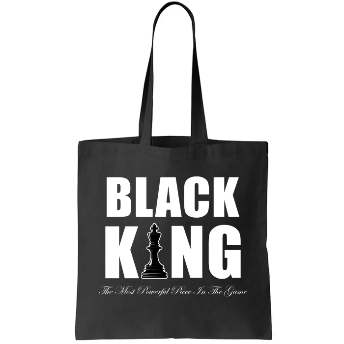 Black King The Most Powerful Piece In The Game African Pride Tote Bag