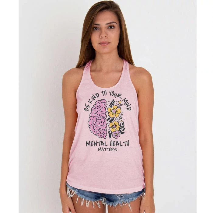 Be Kind To Your Mind Mental Health Matters Women's Knotted Racerback Tank