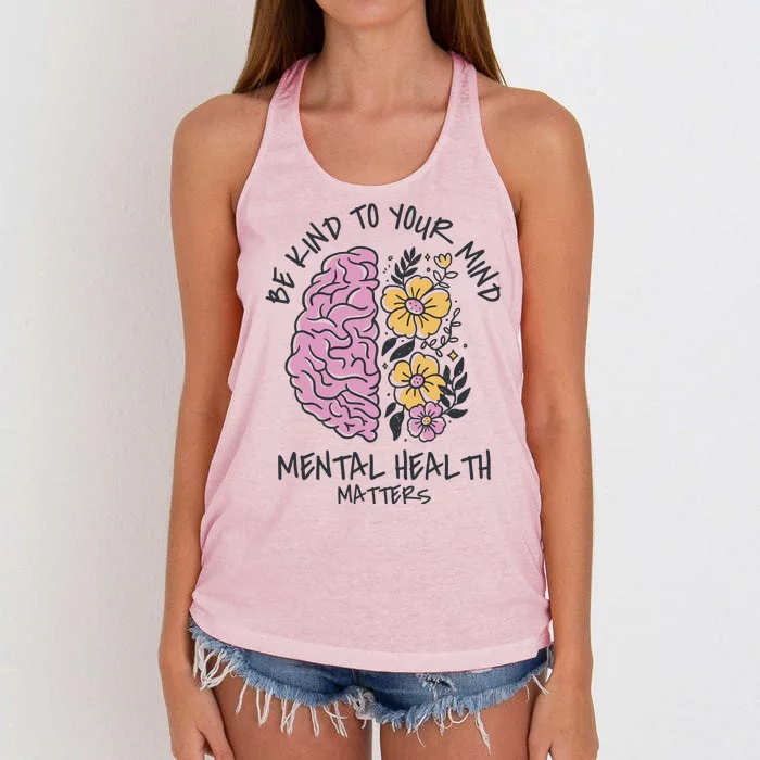 Be Kind To Your Mind Mental Health Matters Women's Knotted Racerback Tank