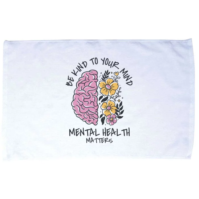 Be Kind To Your Mind Mental Health Matters Microfiber Hand Towel