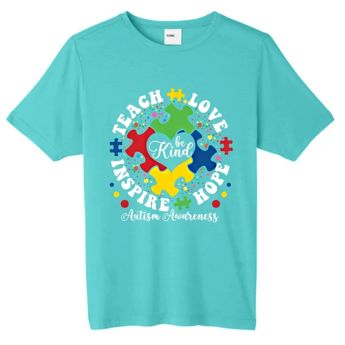 Be Kind Teach Love Inspire Autism Awareness Puzzle Gift ChromaSoft Performance T-Shirt