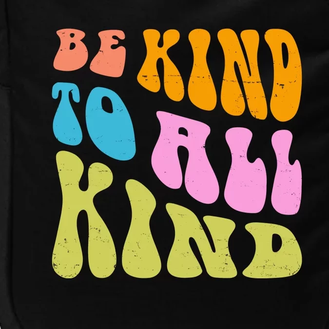 Be Kind To All Kind Quote Retro Impact Tech Backpack