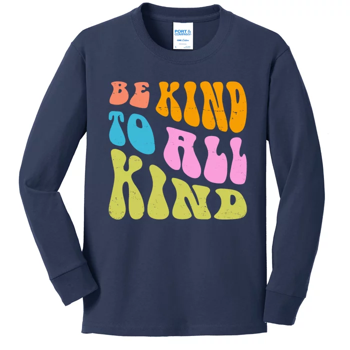 Be Kind To All Kind Quote Retro Kids Long Sleeve Shirt