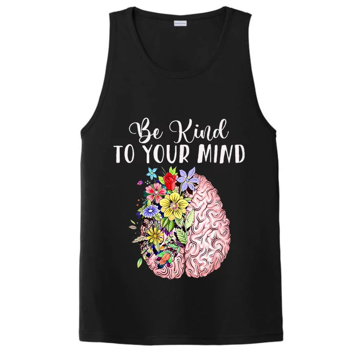 Be Kind To Your Mind Mental Health Awareness Month Performance Tank