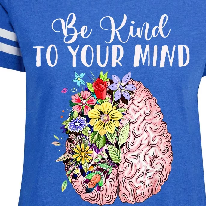 Be Kind To Your Mind Mental Health Awareness Month Enza Ladies Jersey Football T-Shirt