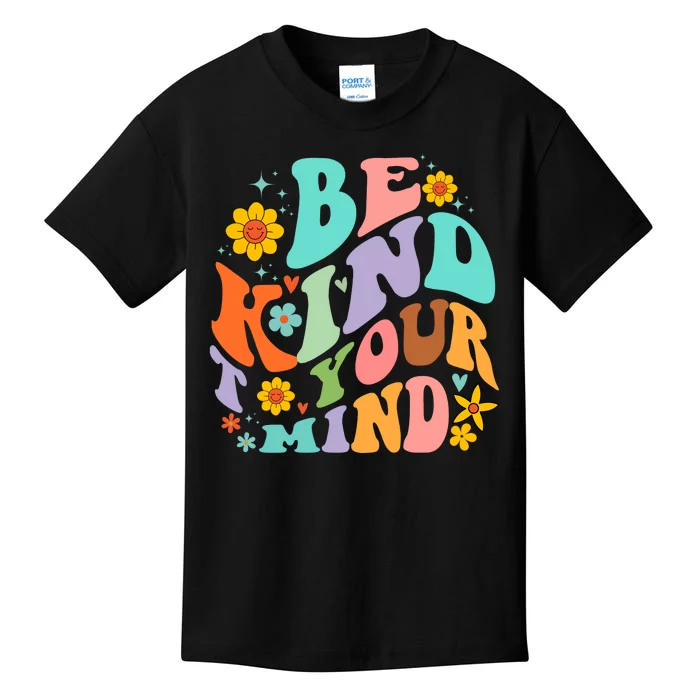 Be Kind To Your Mind Mental Health Matters Kids T-Shirt