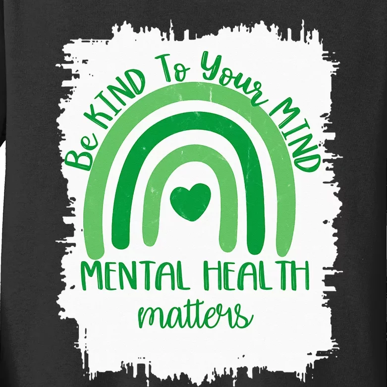 Be Kind To Your Mind,Mental Health Matters, Autism Awareness Kids Long Sleeve Shirt