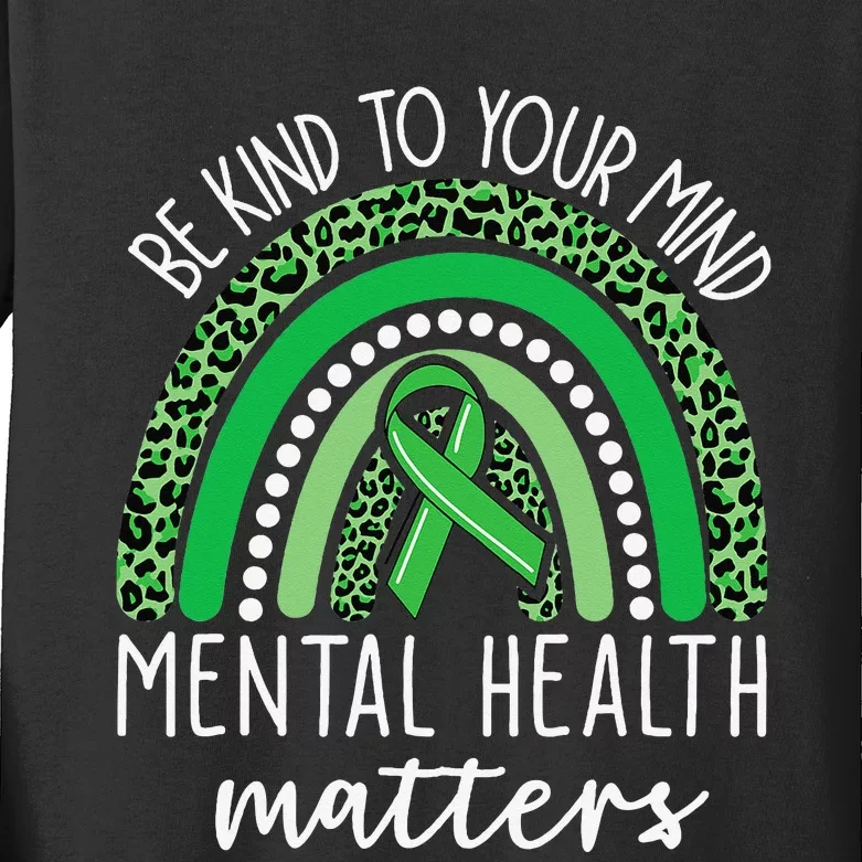 Be Kind To Your Mind Leopard Rainbow Mental Health Matters Kids Long Sleeve Shirt