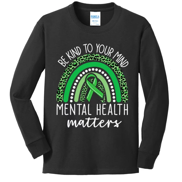 Be Kind To Your Mind Leopard Rainbow Mental Health Matters Kids Long Sleeve Shirt