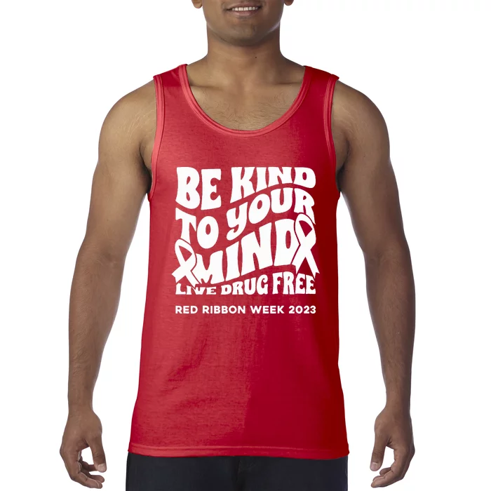 Be Kind To Your Mind Red Ribbon Week Drug Free Tank Top