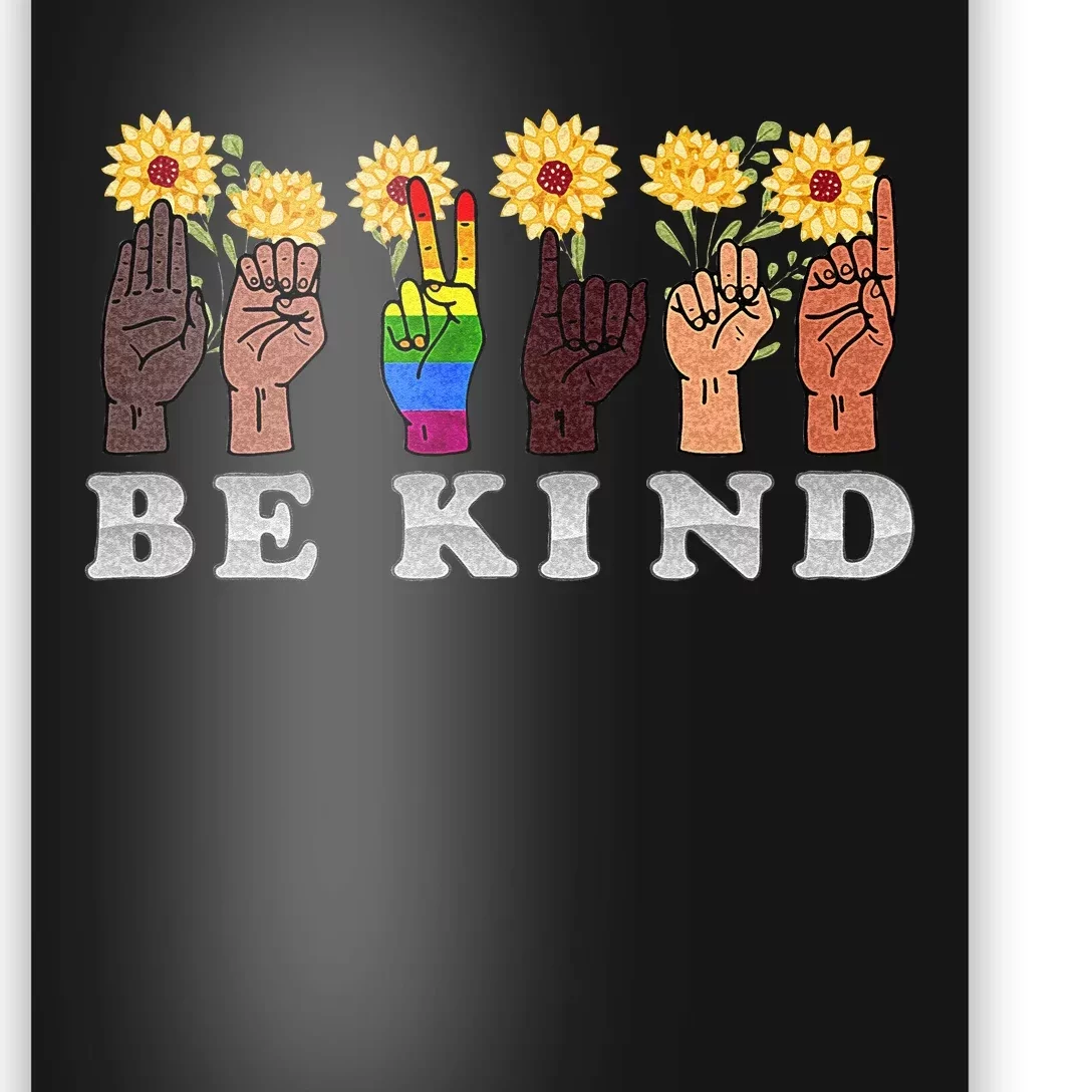 Be Kind To All Humankind Spelled Out With ASL Alphabet Poster