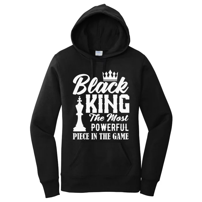 Black King The Most Powerful Piece in The Game Women's Pullover Hoodie