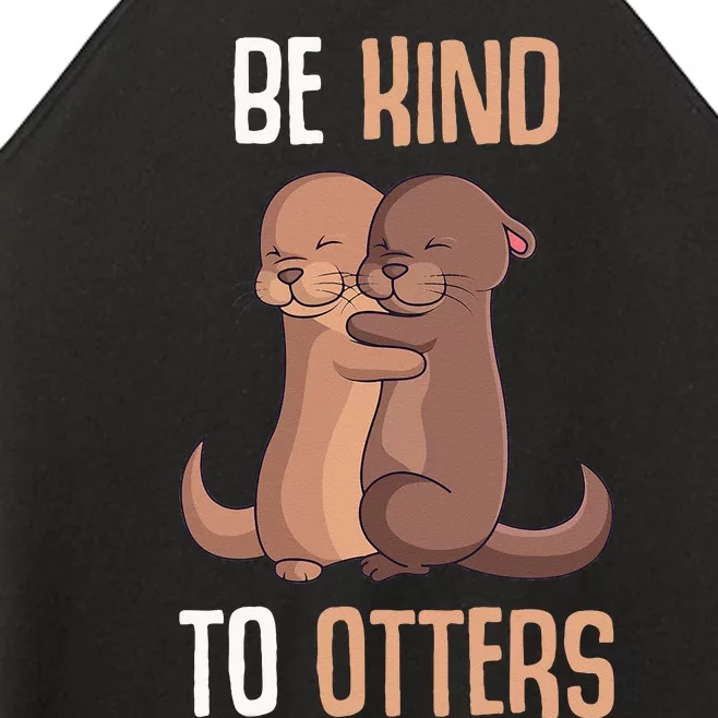 Be Kind To Otters Kids Women Otter Women’s Perfect Tri Rocker Tank