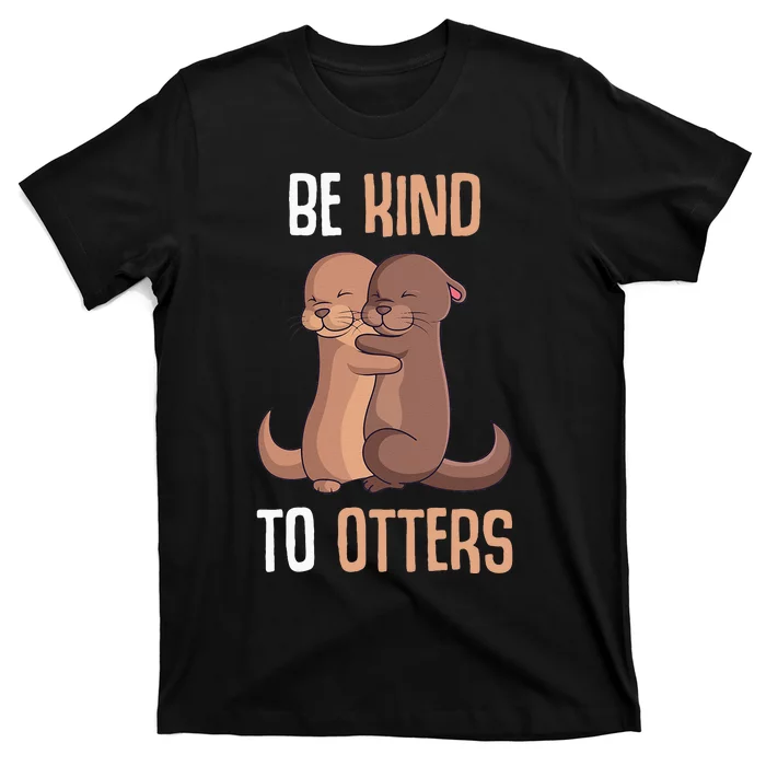 Be Kind To Otters Kids Women Otter T-Shirt