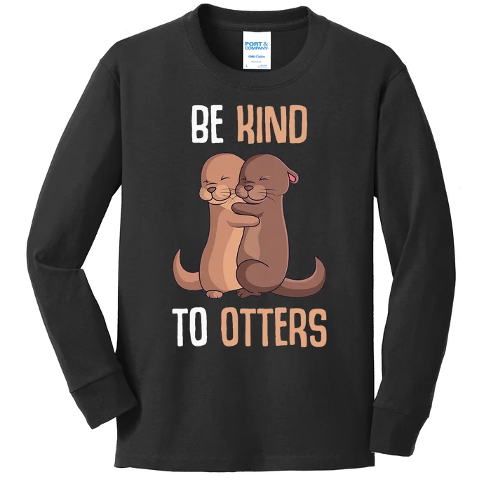 Be Kind To Otters Kids Women Otter Kids Long Sleeve Shirt