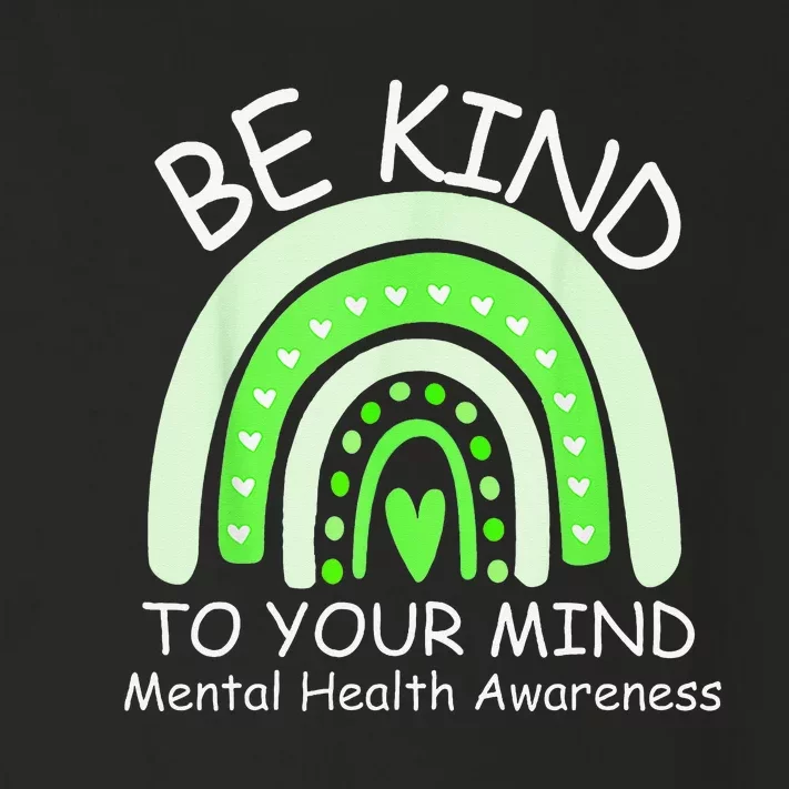 Be Kind To Your Mind Mental Health Awareness Toddler Long Sleeve Shirt