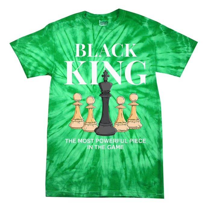 Black King The Most Powerful Piece In The Game Chess Tie-Dye T-Shirt