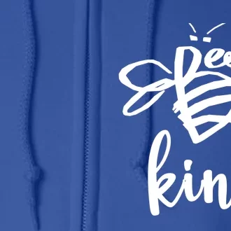 Bee Kind Tees Gift Full Zip Hoodie