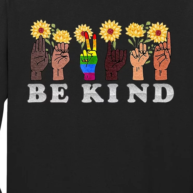 Be Kind To All Humankind Spelled Out With ASL Alphabet Tall Long Sleeve T-Shirt