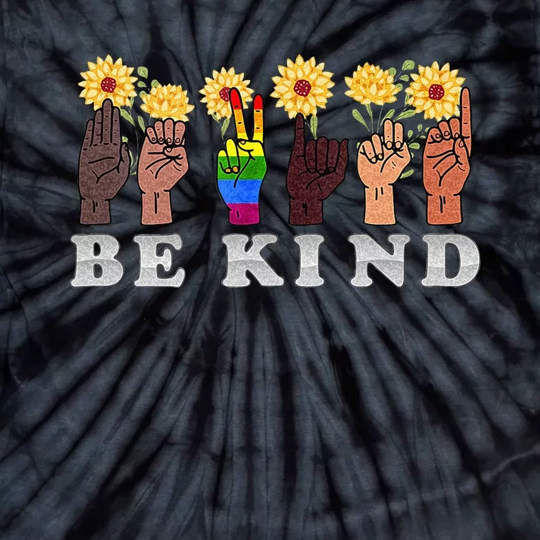 Be Kind To All Humankind Spelled Out With ASL Alphabet Tie-Dye T-Shirt