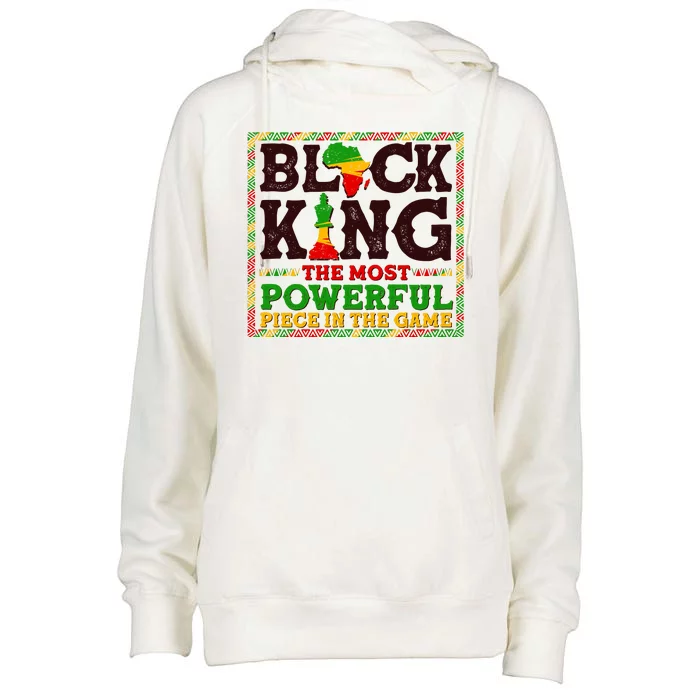 Black King The Most Powerful Piece In The Game Celebrate Black History Womens Funnel Neck Pullover Hood