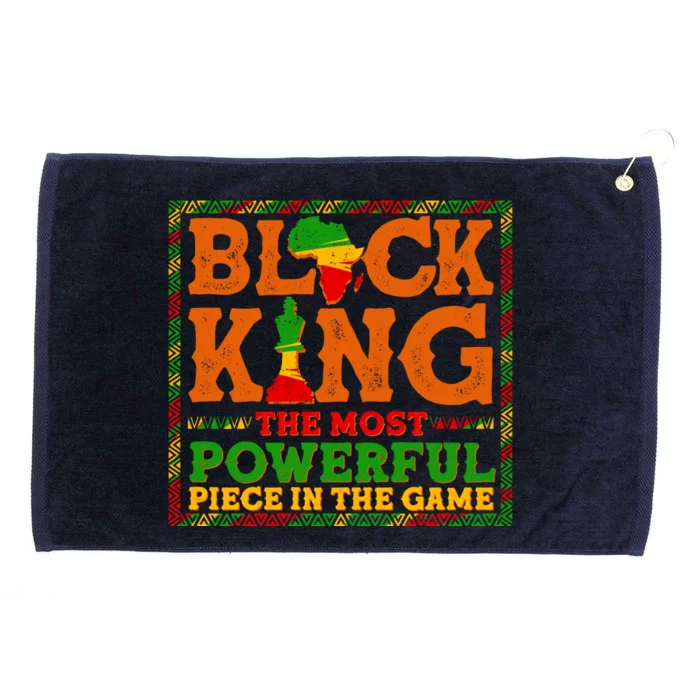 Black King The Most Powerful Piece In The Game Celebrate Black History Grommeted Golf Towel