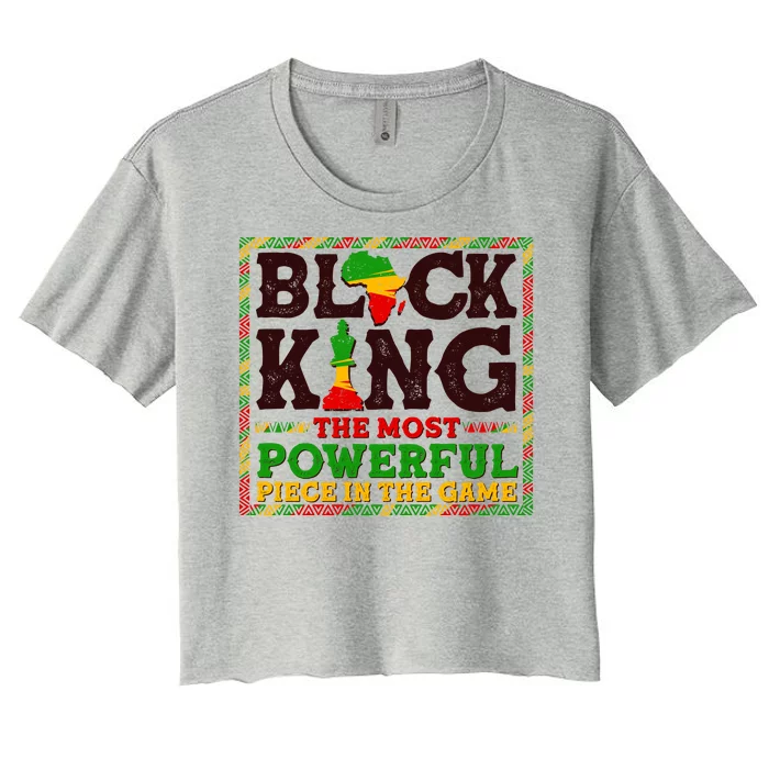 Black King The Most Powerful Piece In The Game Celebrate Black History Women's Crop Top Tee