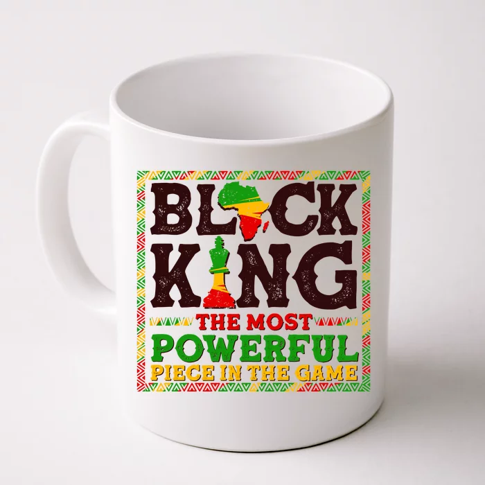 Black King The Most Powerful Piece In The Game Celebrate Black History Front & Back Coffee Mug