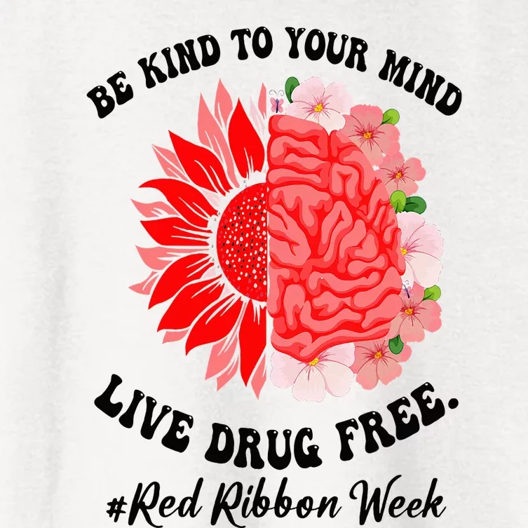 Be Kind to Your Mind Red Ribbon Week Awareness Drug Free Women's Crop Top Tee