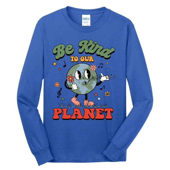 Be Kind To Our Planet Funny Retro Save The Earth Gift Tall Long Sleeve T-Shirt