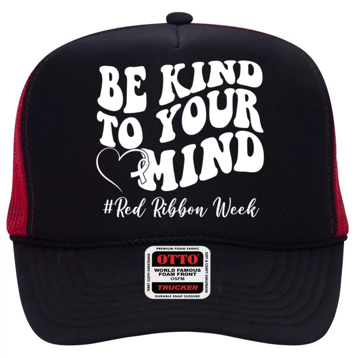 Be Kind To Your Mind Red Ribbon Week Groovy High Crown Mesh Trucker Hat