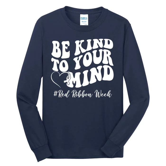 Be Kind To Your Mind Red Ribbon Week Groovy Tall Long Sleeve T-Shirt