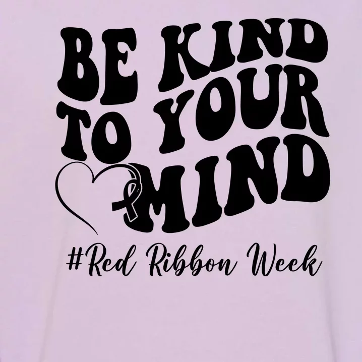 Be Kind To Your Mind Red Ribbon Week Groovy Garment-Dyed Sweatshirt