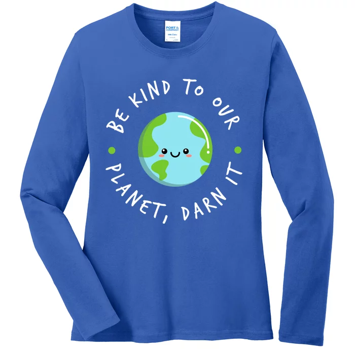 Be Kind To Our Planet Sustainable Cool Gift Ladies Long Sleeve Shirt