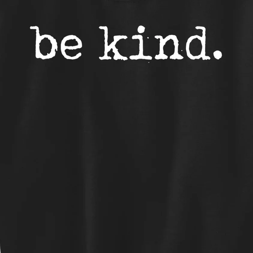 Be Kind Tshirt Kids Sweatshirt