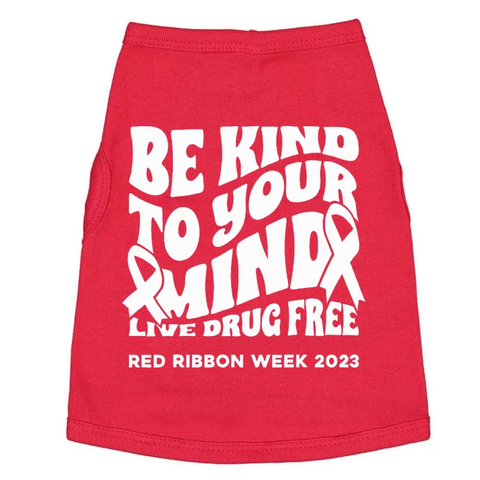 be kind to your mind Red Ribbon week drug free Doggie Tank