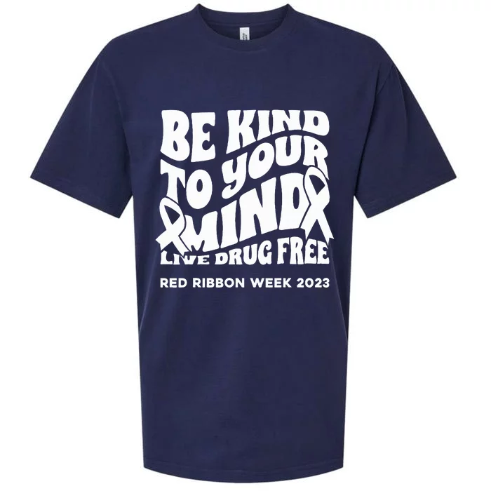 be kind to your mind Red Ribbon week drug free Sueded Cloud Jersey T-Shirt