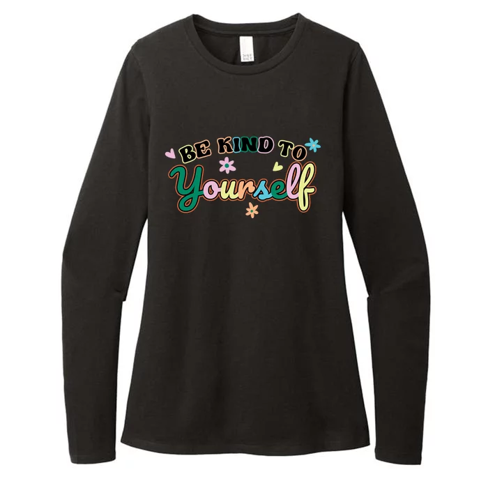 Be Kind To Yourself Positive Quote Colorful Floral Womens CVC Long Sleeve Shirt