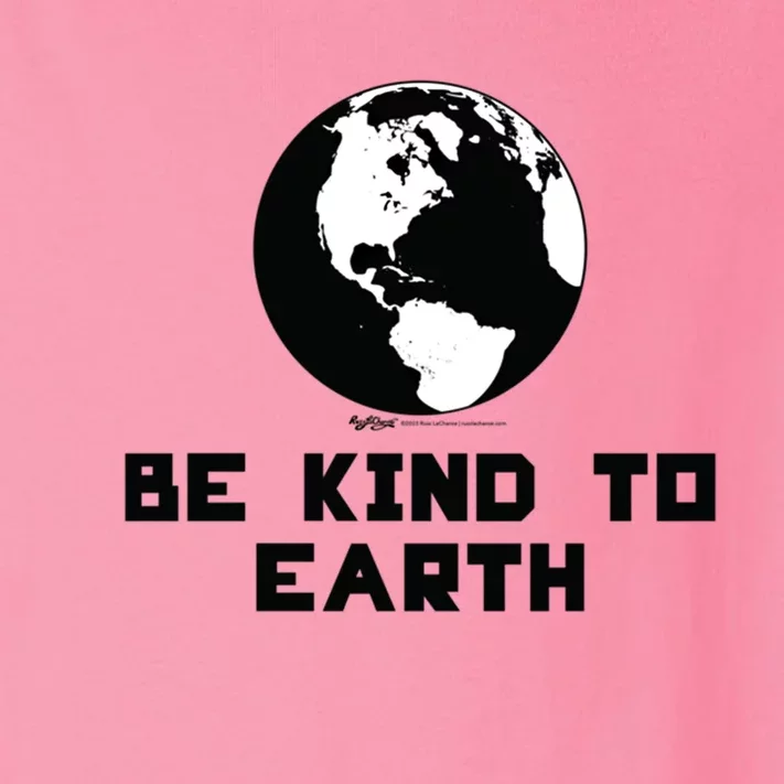 Be Kind To Earth World Earth Day Environtal Gift Toddler Long Sleeve Shirt