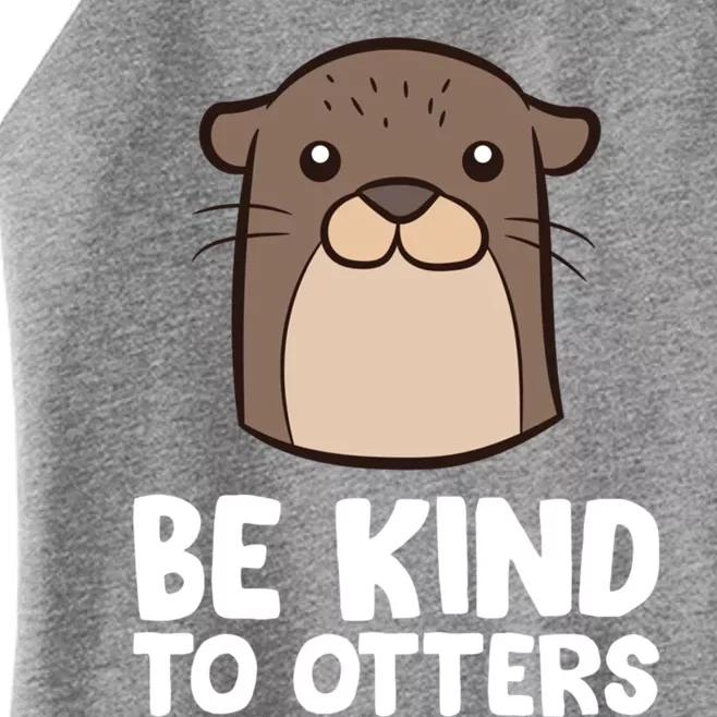 Be Kind To Others Be Kind To Otters Gift Women’s Perfect Tri Rocker Tank