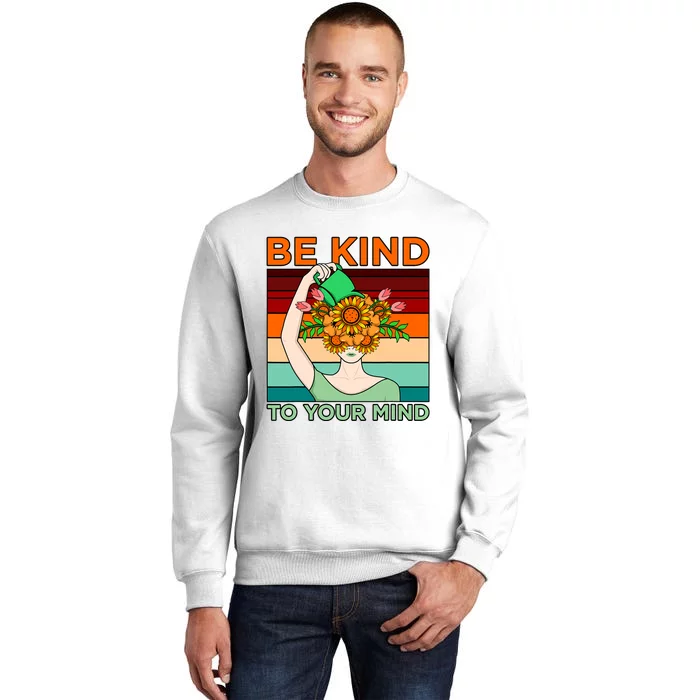 Be Kind To Mind Mental Health Awareness Supporter Graphic Sweatshirt