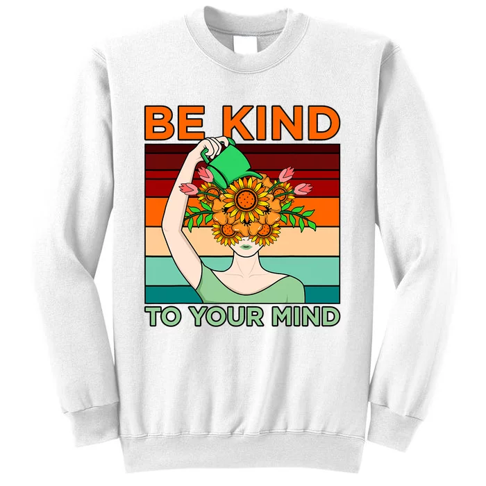 Be Kind To Mind Mental Health Awareness Supporter Graphic Sweatshirt