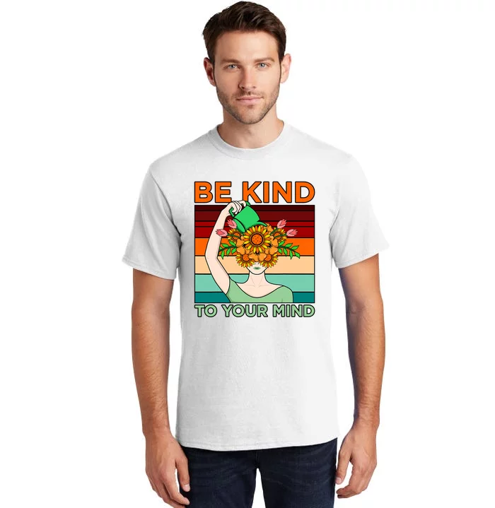 Be Kind To Mind Mental Health Awareness Supporter Graphic Tall T-Shirt