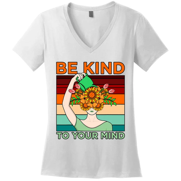 Be Kind To Mind Mental Health Awareness Supporter Graphic Women's V-Neck T-Shirt