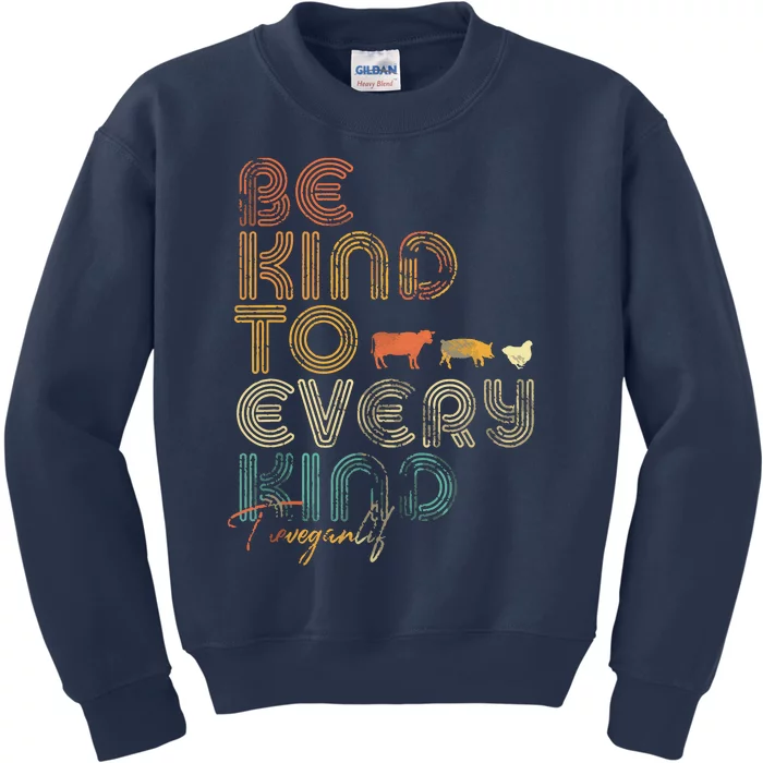 Be Kind To Every Kind Shirts Retro 70s Vegan Life Kids Sweatshirt