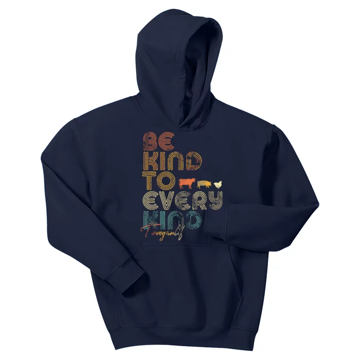 Be Kind To Every Kind Shirts Retro 70s Vegan Life Kids Hoodie